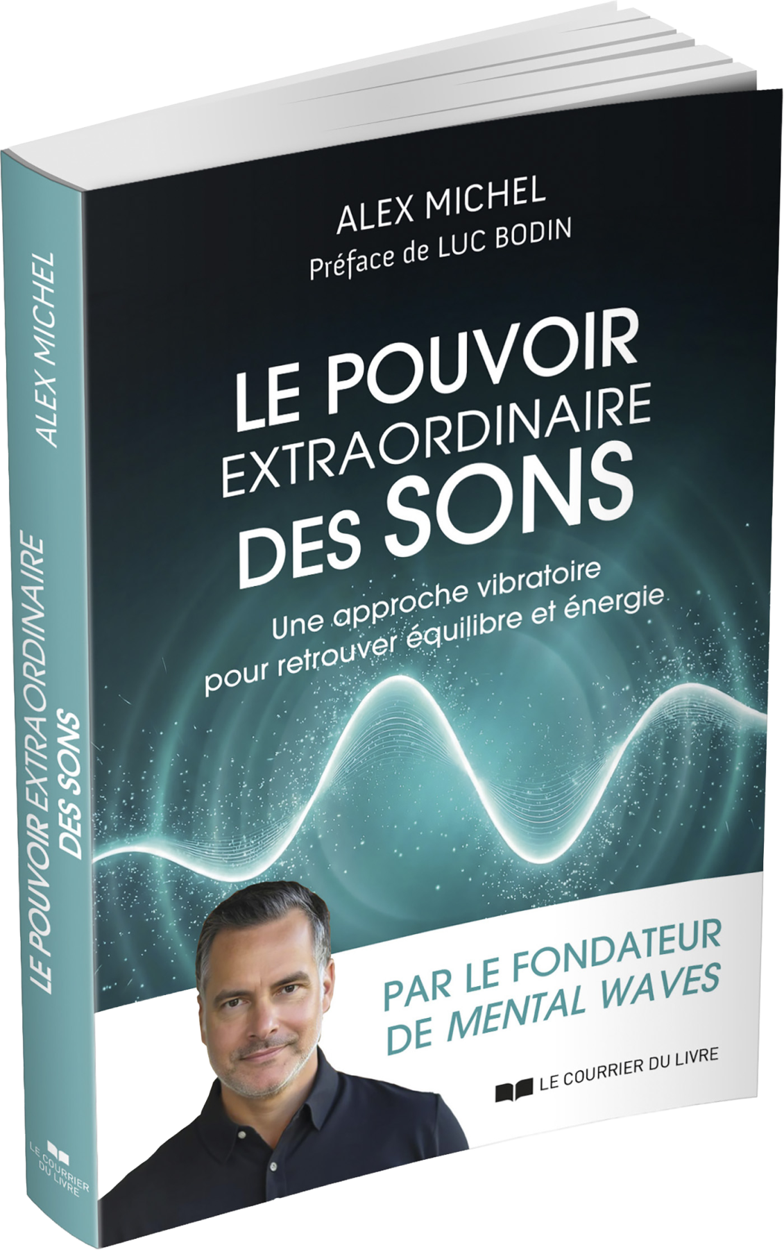 Le Pouvoir extraordinaire des sons, Alex Michel, Le Courrier du Livre